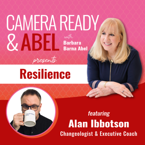 Resilience with Alan Ibbotson & Barbara Barna Abel